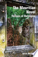 The Mauritian novel : fictions of belonging /