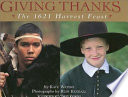 Giving thanks : the 1621 Harvest Feast /