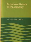 Economic theory of the industry /