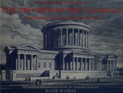 The triumph of the classical : Cambridge architecture, 1804-1834 : exhibition /