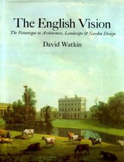 The English vision : the picturesque in architecture, landscape and garden design /