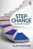 STEP CHANGE : the leader's journey.