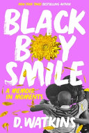 Black boy smile : a memoir in moments /