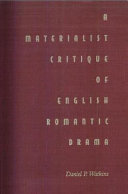 A materialist critique of English romantic drama /