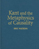 Kant and the metaphysics of causality /