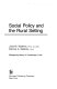 Social policy and the rural setting /