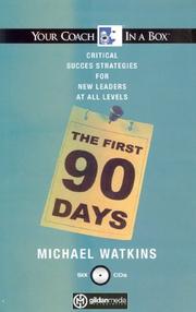 The first 90 days : [critical success strategies for new leaders at all levels] /