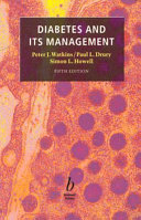 Diabetes and its management : Peter J. Watkins, Paul L. Drury, Simon L. Howell.