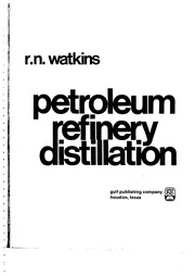 Petroleum refinery distillation /