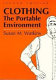Clothing : the portable environment /
