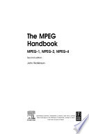 The MPEG handbook : MPEG-1, MPEG-2, MPEG-4 /