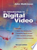 An introduction to digital video /