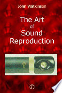 The art of sound reproduction /