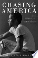 Chasing America : notes from a rock 'n' soul integrationist /