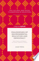 Philosophies of environmental education and democracy : Harris, Dewey, and Bateson on human freedoms in nature /
