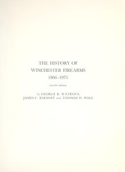 The history of Winchester firearms, 1866-1975 /