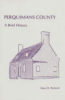 Perquimans County : a brief history /