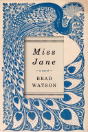 Miss Jane : a novel /