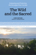 The wild and the sacred : evaluating and protecting the Ocmulgee River Corridor /