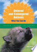 Unloved and endangered animals : what you can do /