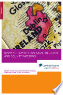 Mapping poverty : national, regional and county patterns /
