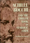 Achille Bocchi and the emblem book as symbolic form /