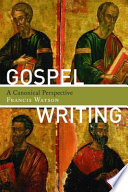 Gospel writing : a canonical perspective /