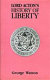 Lord Acton's History of liberty : a study of his library, with an edited text of his History of liberty notes /