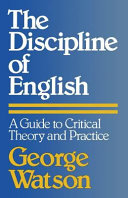 The discipline of English : a guide to critical theory and practice /