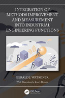 Integration of methods improvement and measurement into industrial engineering functions /