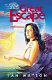 The great escape /