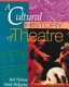 A cultural history of theatre /