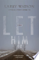 Let him go : a novel /