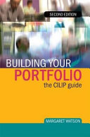 Building your portfolio : the CILIP guide /