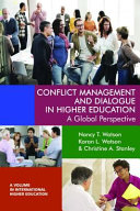Conflict management and dialogue in higher education : a global perspective /