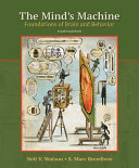 The mind's machine : foundations of brain and behavior /