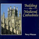Building the medieval cathedrals /