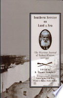 Southern service on land & sea : the wartime journal of Robert Watson, CSA/CSN /