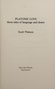 Platonic love : three tales of language and desire /