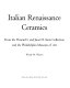 Italian Renaissance ceramics from the Howard I. and Janet H. Stein collection and the Philadelphia Museum of Art /