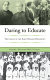 Daring to educate : the legacy of the early Spelman College presidents /