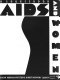 AIDS and women : a sourcebook /