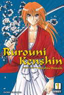 Rurouni Kenshin : Meiji swordsman romantic story /