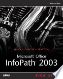 Microsoft Office InfoPath 2003 : kick start /