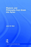 Rhetoric and philosophy from Greek into Syriac /