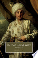 British orientalisms, 1759-1835 /