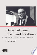 Demythologizing Pure Land Buddhism : Yasuda Rijin and the Shin Buddhist tradition /