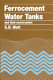 Ferrocement water tanks and their construction /