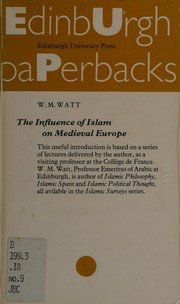 The influence of Islam on Medieval Europe /