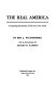 The real America ; a surprising examination of the state of the Union /